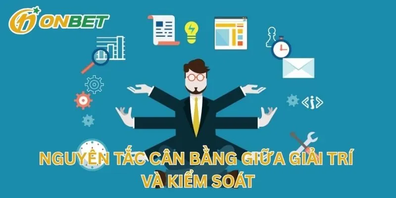 Nguyên Tắc Cân Bằng Giữa Giải Trí Và Kiểm Soát