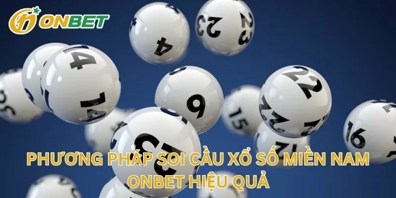 Phương Pháp Soi Cầu Xổ Số Miền Nam Hiệu Quả